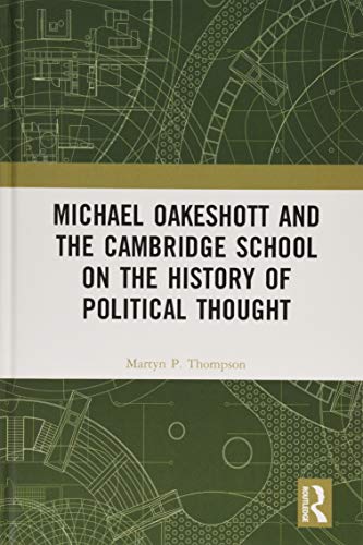 Stock image for Michael Oakeshott and the Cambridge School on the History of Political Thought. for sale by Chiron Media