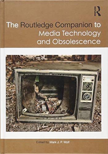 Beispielbild fr ROUTLEDGE COMPANION TO MEDIA TECHNOLOGY AND OBSOLESCENCE, 1ST EDITION zum Verkauf von Romtrade Corp.