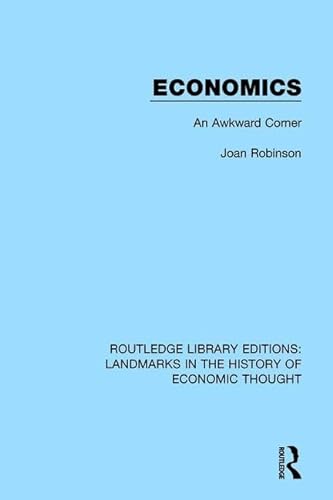 9781138217904: Economics: An Awkward Corner (Routledge Library Editions: Landmarks in the History of Economic Thought)