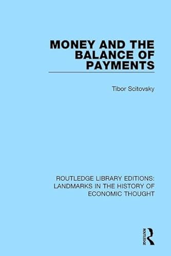Stock image for Money and the Balance of Payments (Routledge Library Editions: Landmarks in the History of Economic Thought) for sale by Chiron Media