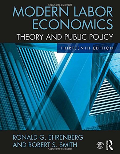 Imagen de archivo de Modern Labor Economics: Theory and Public Policy a la venta por Smith Family Bookstore Downtown