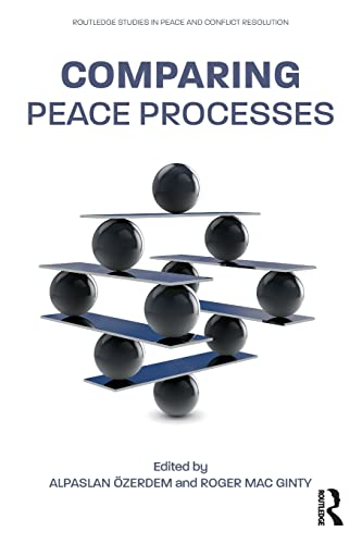 Imagen de archivo de Comparing Peace Processes (Routledge Studies in Peace and Conflict Resolution) a la venta por Chiron Media