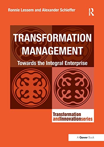 9781138219298: Transformation Management: Towards the Integral Enterprise (Transformation and Innovation)