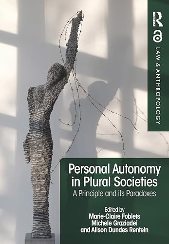 Imagen de archivo de Personal Autonomy in Plural Societies: A Principle and its Paradoxes (Law and Anthropology) a la venta por Reuseabook