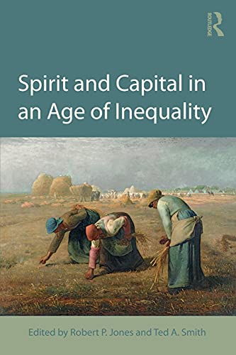 Beispielbild fr Spirit and Capital in an Age of Inequality zum Verkauf von Blackwell's