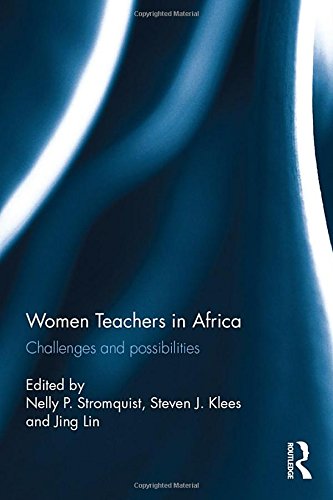 Imagen de archivo de Women Teachers in Africa: Challenges and possibilities a la venta por Solr Books