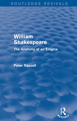 Stock image for Routledge Revivals: William Shakespeare: The Anatomy of an Enigma (1990) for sale by Blackwell's