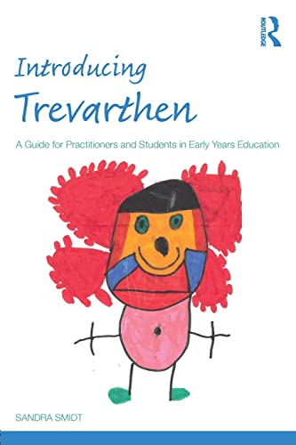 Imagen de archivo de Introducing Trevarthen: A Guide for Practitioners and Students in Early Years Education a la venta por Blackwell's