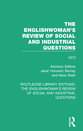 Stock image for The Englishwoman's Review of Social and Industrial Questions: 1873 for sale by Blackwell's