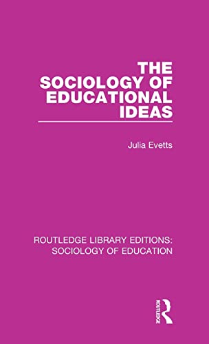 Beispielbild fr The Sociology of Educational Ideas zum Verkauf von Blackwell's
