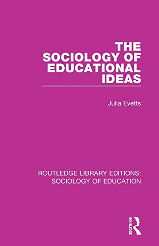 Beispielbild fr The Sociology of Educational Ideas zum Verkauf von Blackwell's