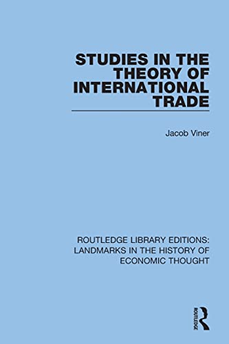 Stock image for Studies in the Theory of International Trade (Routledge Library Editions: Landmarks in the History of Economic Thought) for sale by Best and Fastest Books