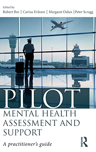 Stock image for Pilot Mental Health Assessment and Support: A practitioner's guide for sale by Chiron Media