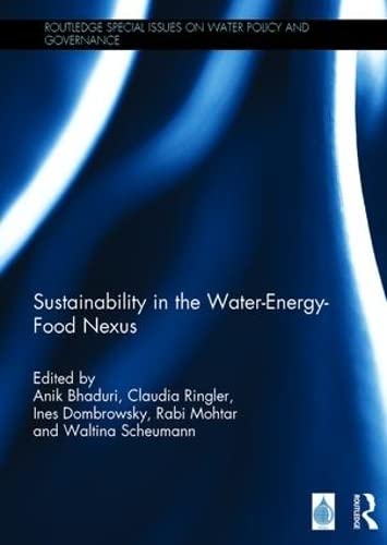 9781138222076: Sustainability in the Water-Energy-Food Nexus (Routledge Special Issues on Water Policy and Governance)