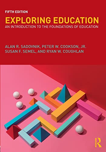 Stock image for Exploring Education: An Introduction to the Foundations of Education for sale by A Team Books