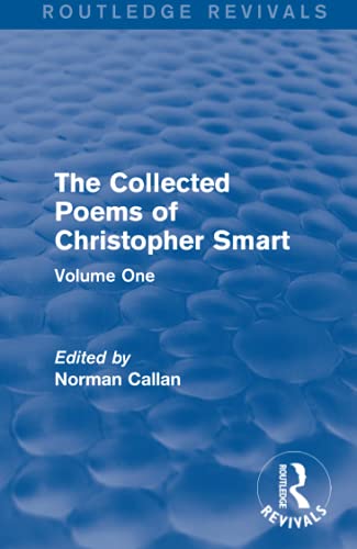 Beispielbild fr The Collected Poems of Christopher Smart. Volume 1 zum Verkauf von Blackwell's