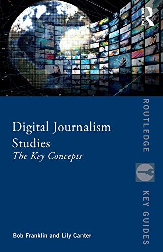 Imagen de archivo de Digital Journalism Studies The Key Concepts a la venta por Books Puddle