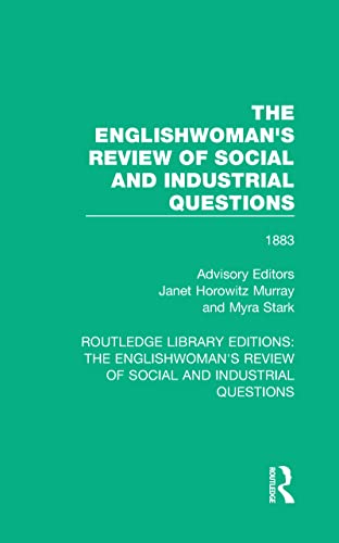 9781138223936: The Englishwoman's Review of Social and Industrial Questions: 1883: 16