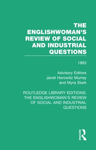 9781138223950: The Englishwoman's Review of Social and Industrial Questions: 1883: 16