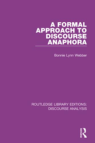 Beispielbild fr A Formal Approach to Discourse Anaphora zum Verkauf von Blackwell's