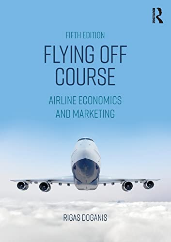 Imagen de archivo de Flying off Course : Airline Economics and Marketing a la venta por Better World Books