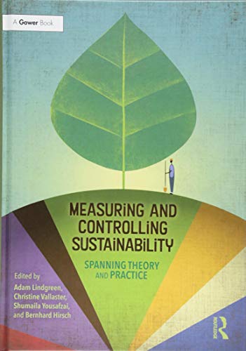 9781138224636: Measuring and Controlling Sustainability: Spanning Theory and Practice