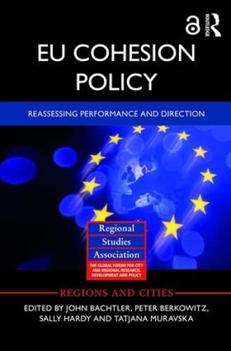 Stock image for EU Cohesion Policy (Open Access): Reassessing performance and direction (Regions and Cities) for sale by Chiron Media