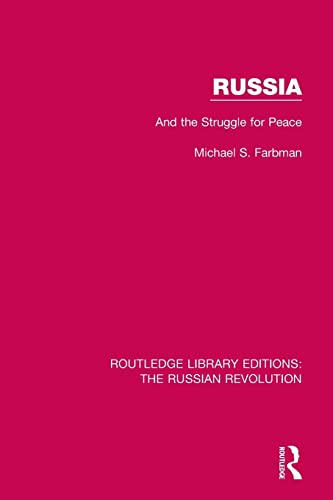 Stock image for Russia: And the Struggle for Peace (Routledge Library Editions: The Russian Revolution) for sale by Chiron Media