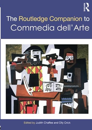 Beispielbild fr The Routledge Companion to Commedia dell'Arte zum Verkauf von Pulpfiction Books