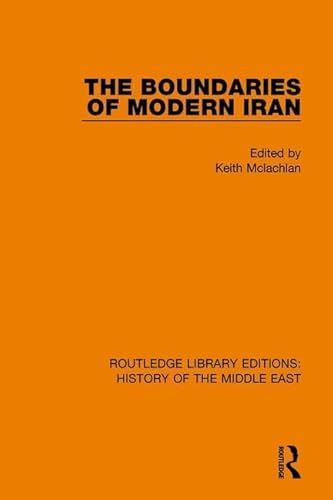 Stock image for The Boundaries of Modern Iran (Routledge Library Editions History of the Middle East) for sale by Chiron Media