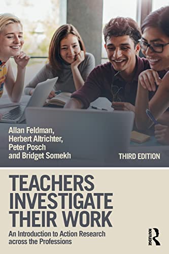 9781138225763: Teachers Investigate Their Work: An Introduction to Action Research across the Professions