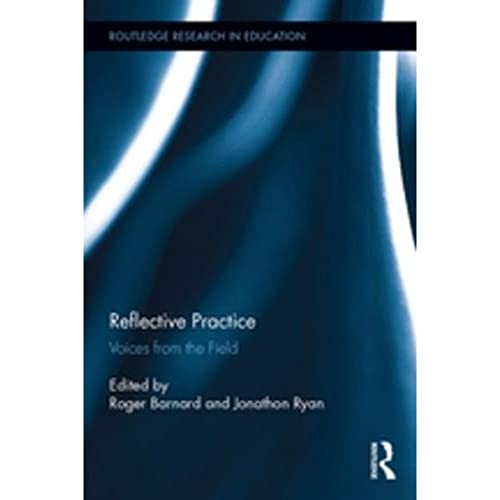 Imagen de archivo de Reflective Practice: Voices from the Field (Routledge Research in Education) a la venta por Chiron Media