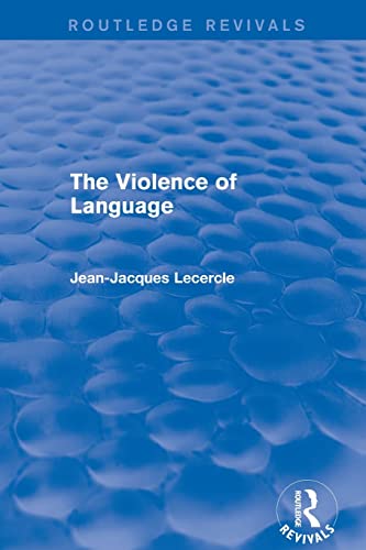 Imagen de archivo de Routledge Revivals: The Violence of Language (1990) a la venta por Blackwell's