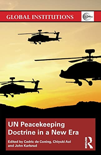 Stock image for UN Peacekeeping Doctrine in a New Era: Adapting to Stabilisation, Protection and New Threats for sale by Blackwell's