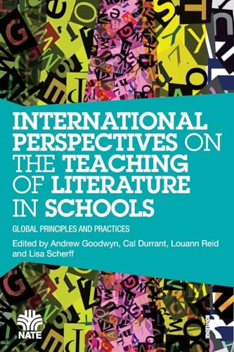 Stock image for International Perspectives on the Teaching of Literature in Schools (National Association for the Teaching of English (NATE)) for sale by GF Books, Inc.