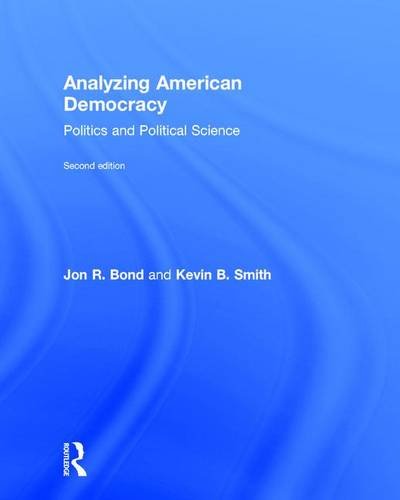 9781138227637: Analyzing American Democracy: Politics and Political Science