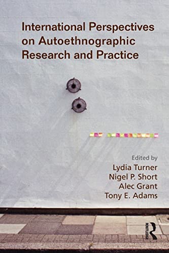 Stock image for International Perspectives on Autoethnographic Research and Practice for sale by Wizard Books