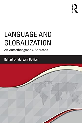 Beispielbild fr Language and Globalization: An Autoethnographic Approach zum Verkauf von Blackwell's