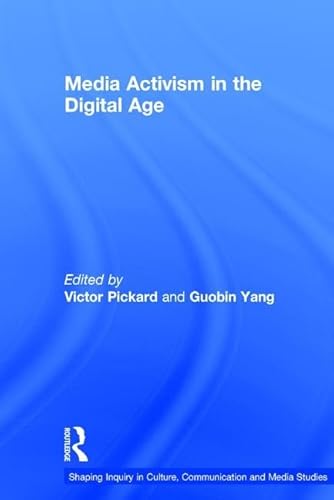 Beispielbild fr Media Activism in the Digital Age (Shaping Inquiry in Culture, Communication and Media Studies) zum Verkauf von Chiron Media