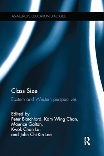 Imagen de archivo de Class Size: Eastern and Western perspectives (Asia-Europe Education Dialogue) a la venta por HPB-Red