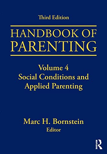 Stock image for Handbook of Parenting: Volume 4: Social Conditions and Applied Parenting, Third Edition for sale by Blackwell's