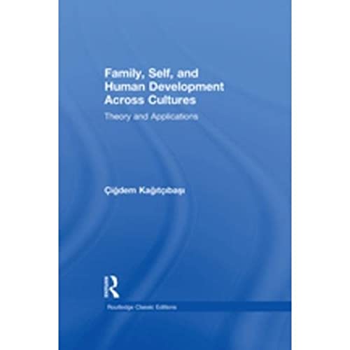 Stock image for Family, Self, and Human Development Across Cultures: Theory and Applications (Psychology Press & Routledge Classic Editions) for sale by Chiron Media