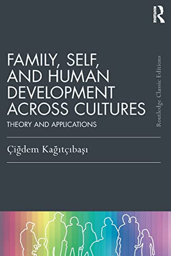 Stock image for Family, Self, and Human Development Across Cultures: Theory and Applications for sale by Blackwell's
