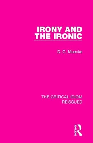 Imagen de archivo de Irony and the Ironic a la venta por Blackwell's