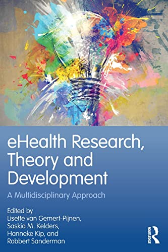 Stock image for eHealth Research, Theory and Development: A Multi-Disciplinary Approach for sale by WorldofBooks