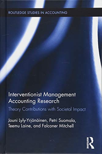 Imagen de archivo de Interventionist Management Accounting Research: Theory Contributions with Societal Impact (Routledge Studies in Accounting) a la venta por Chiron Media