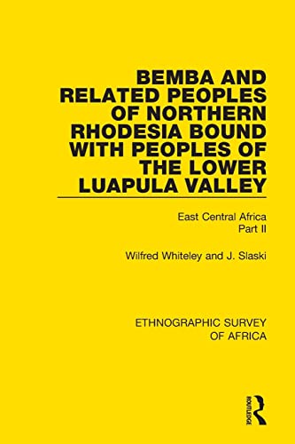 Stock image for Bemba and Related Peoples of Northern Rhodesia bound with Peoples of the Lower Luapul Valley: East Central Africa Part II for sale by Chiron Media