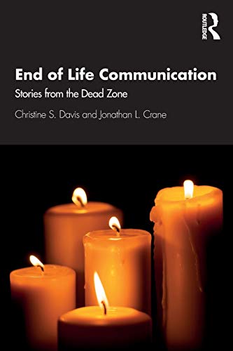 Beispielbild fr End of Life Communication : Stories from the Dead Zone zum Verkauf von Buchpark