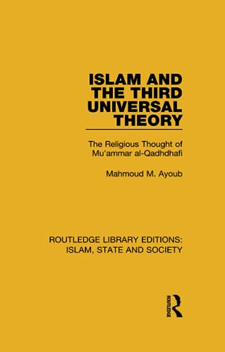 Imagen de archivo de Islam and the Third Universal Theory: The Religious Thought of Mu'ammar al-Qadhdhafi a la venta por Blackwell's