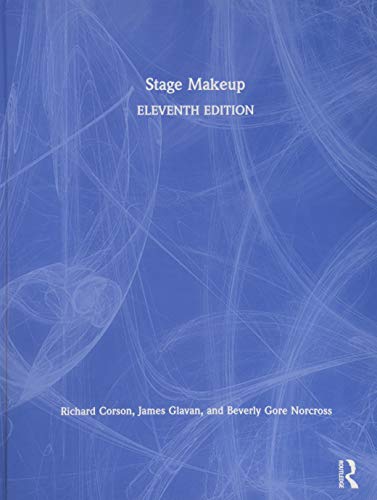  Stage Makeup: 9780367183325: Corson, Richard, Glavan, James,  Norcross, Beverly Gore: Books
